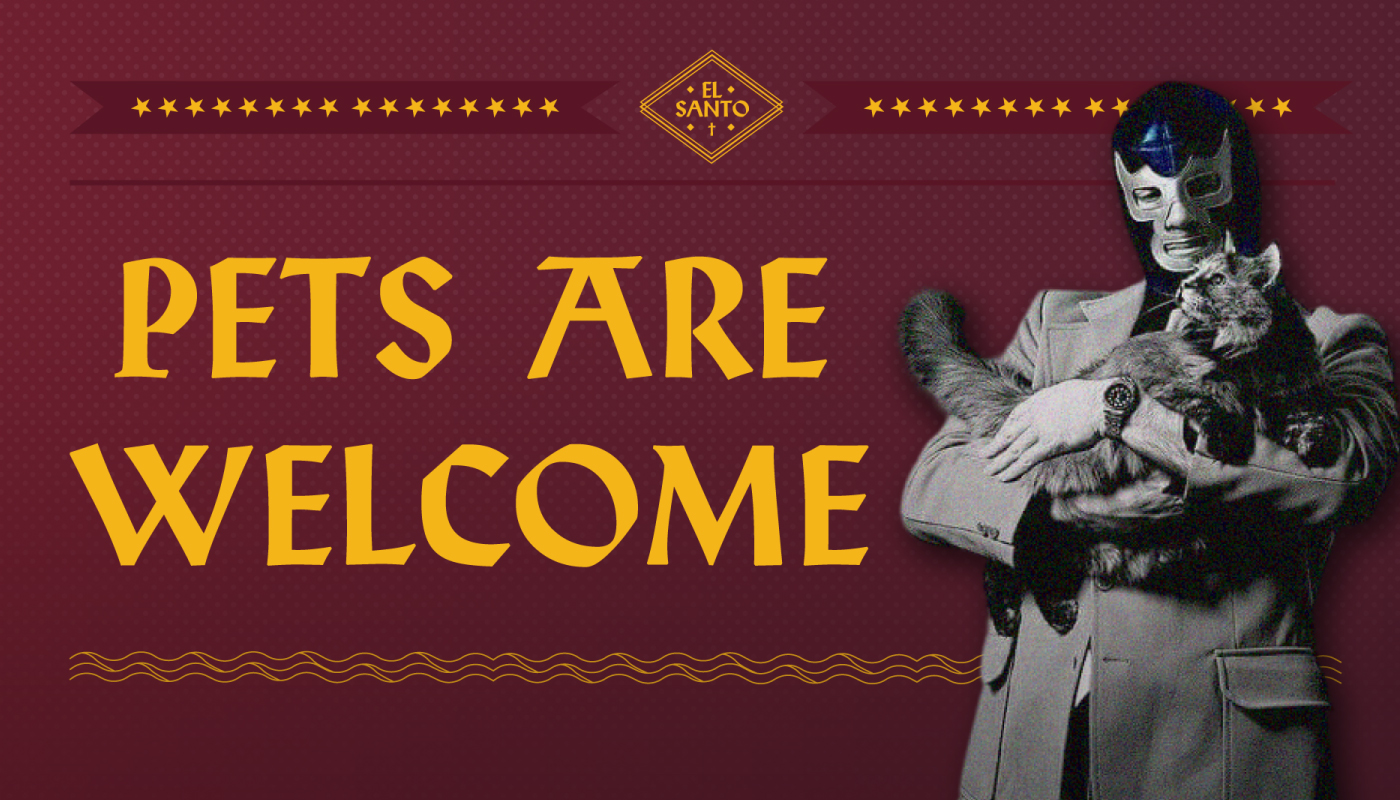 PETS ARE WELCOME